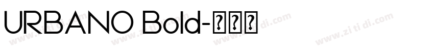 URBANO Bold字体转换